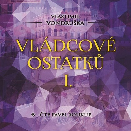 Mluvené slovo Vládcové ostatků I.