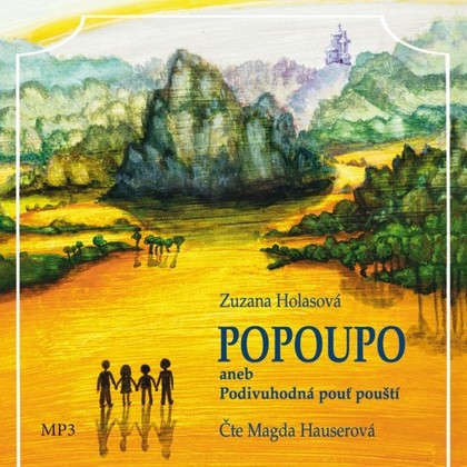 Mluvené slovo Popoupo aneb Podivuhodná pouť pouští