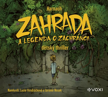 Mluvené slovo Zahrada a legenda o zachránci
