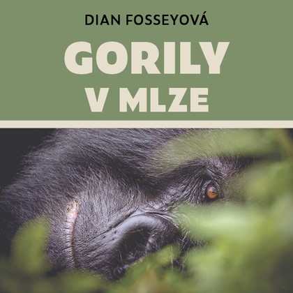 Mluvené slovo Gorily v mlze