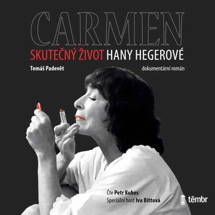 Mluvené slovo Carmen – Skutečný život Hany Hegerové