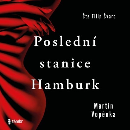 Mluvené slovo Poslední stanice Hamburk