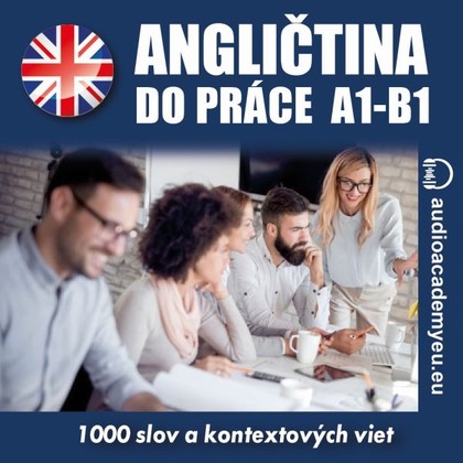 Mluvené slovo Angličtina do práce A1-B1