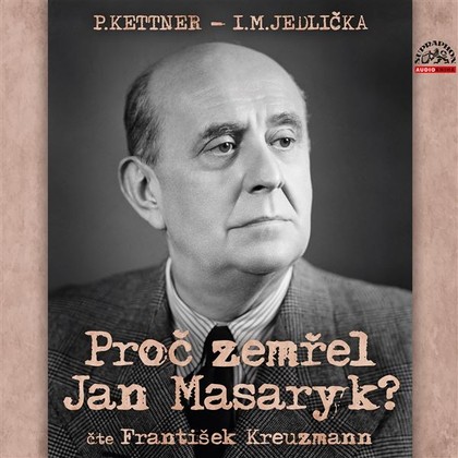Mluvené slovo Proč zemřel Jan Masaryk?