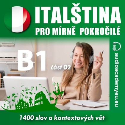 Mluvené slovo Italština pro mírně pokročilé B1 - část 2