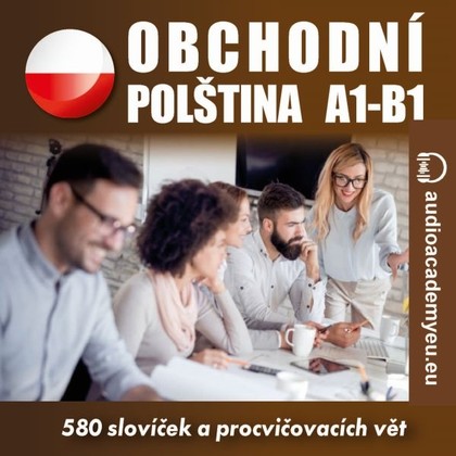 Mluvené slovo Obchodní polština A1-B1