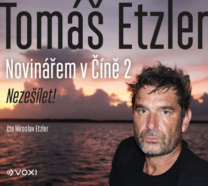 Mluvené slovo Novinářem v Číně 2