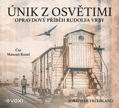 Mluvené slovo Únik z Osvětimi