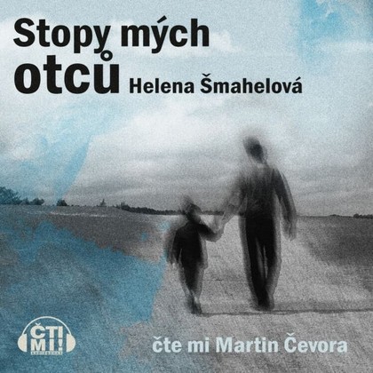 Mluvené slovo Stopy mých otců