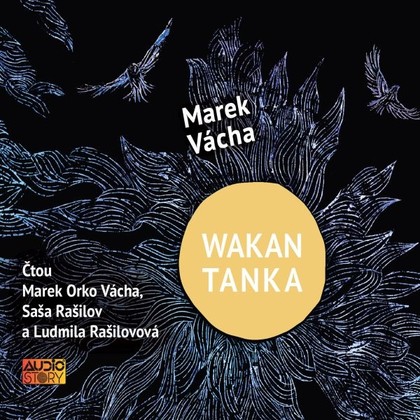 Mluvené slovo Wakan Tanka