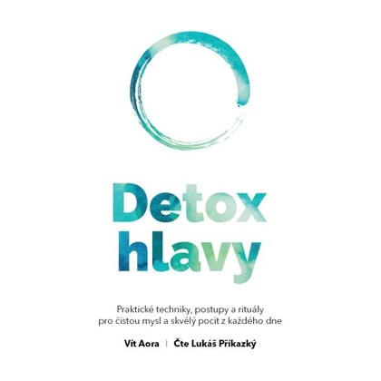 Mluvené slovo Detox hlavy