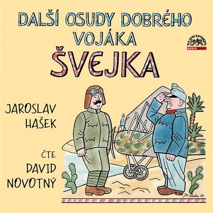 Mluvené slovo Další osudy dobrého vojáka Švejka