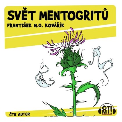 Mluvené slovo Svět mentogritů
