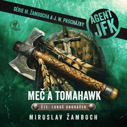 Mluvené slovo Agent JFK – Meč a tomahawk