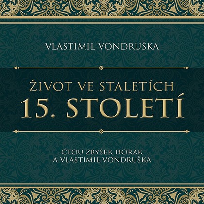 Mluvené slovo Život ve staletích – 15. století