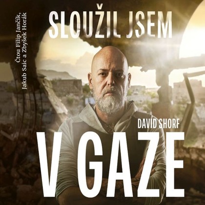 Mluvené slovo Sloužil jsem v Gaze