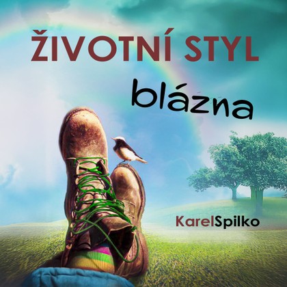 Mluvené slovo Životní styl blázna