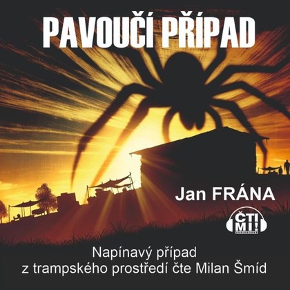 Mluvené slovo Pavoučí případ