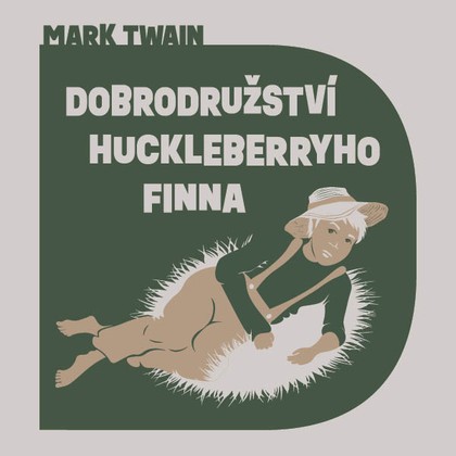Mluvené slovo Dobrodružství Huckleberryho Finna