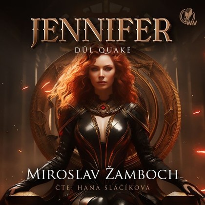 Mluvené slovo JENNIFER – Důl Quake