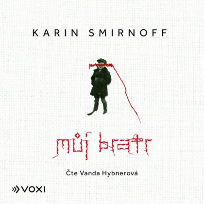 Mluvené slovo Můj bratr