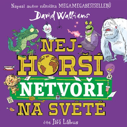 Mluvené slovo Nejhorší netvoři na světě