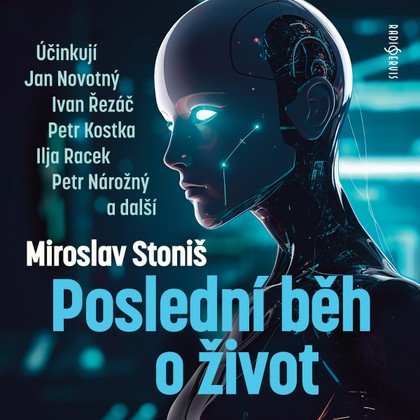 Mluvené slovo Poslední běh o život