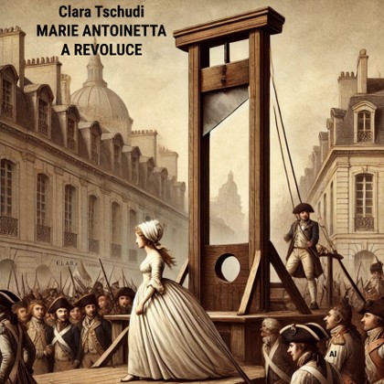 Mluvené slovo Marie Antoinetta a revoluce