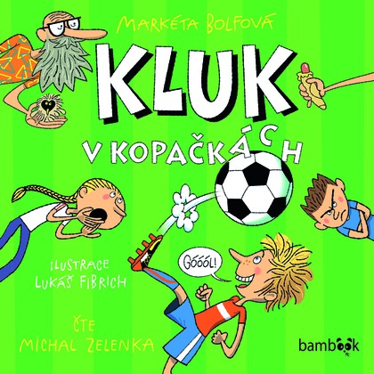 Mluvené slovo Kluk v kopačkách