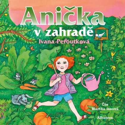 Mluvené slovo Anička v zahradě