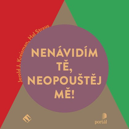 Mluvené slovo Nenávidím tě, neopouštěj mě!