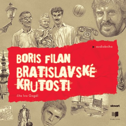 Mluvené slovo Bratislavské krutosti