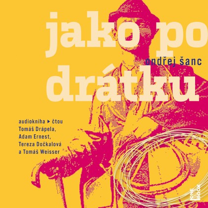 Mluvené slovo Jako po drátku