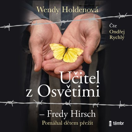 Mluvené slovo Učitel z Osvětimi – Fredy Hirsch