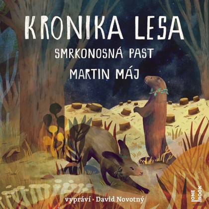Mluvené slovo Kronika lesa 2: Smrkonosná past