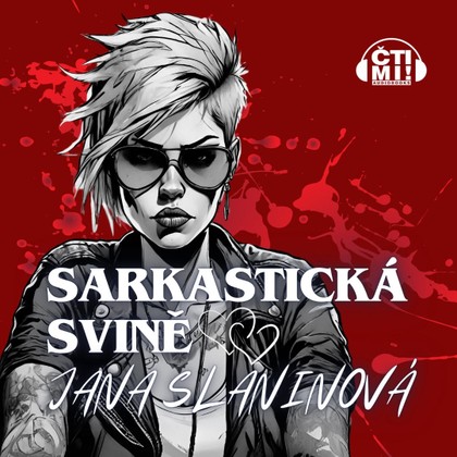 Mluvené slovo Sarkastická svině