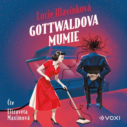 Mluvené slovo Gottwaldova mumie