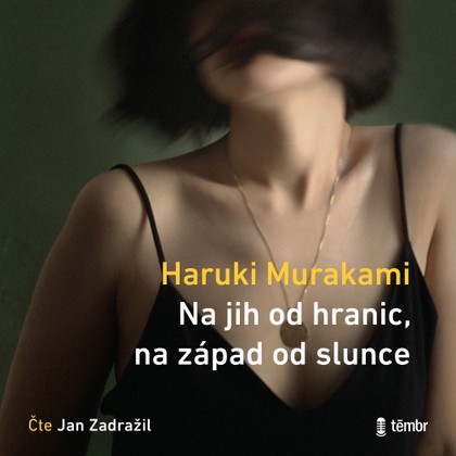 Mluvené slovo Na jih od hranic, na západ od slunce