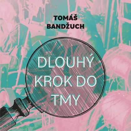 Mluvené slovo Dlouhý krok do tmy