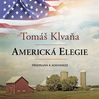 Mluvené slovo Předmluva - Americká elegie