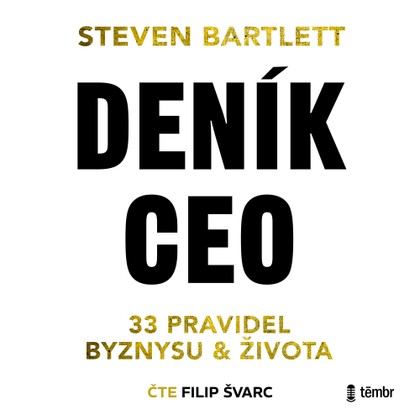 Mluvené slovo Deník CEO: 33 pravidel byznysu a života