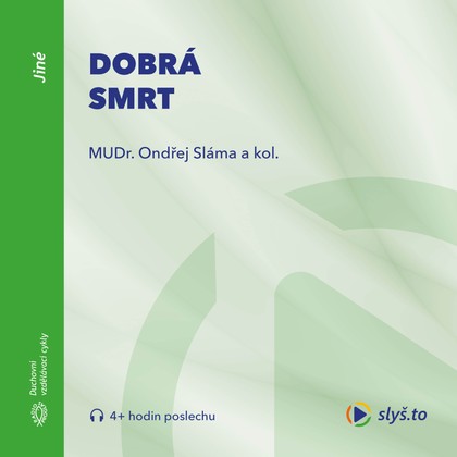 Mluvené slovo Dobrá smrt