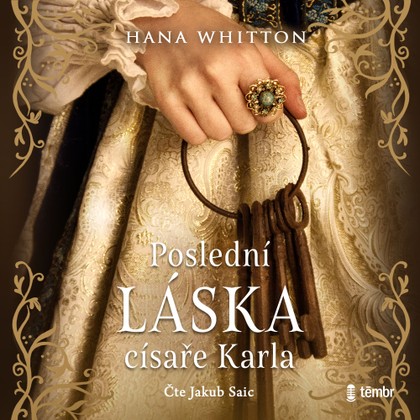 Mluvené slovo Poslední láska císaře Karla