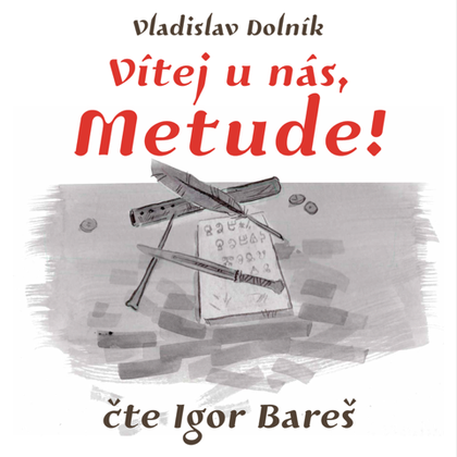 Mluvené slovo Vítej u nás, Metude