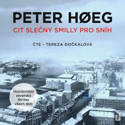 Mluvené slovo Cit slečny Smilly pro sníh