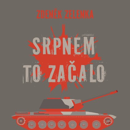 Mluvené slovo Srpnem to začalo