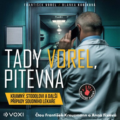 Mluvené slovo Tady Vorel, pitevna