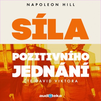 Mluvené slovo Síla pozitivního jednání