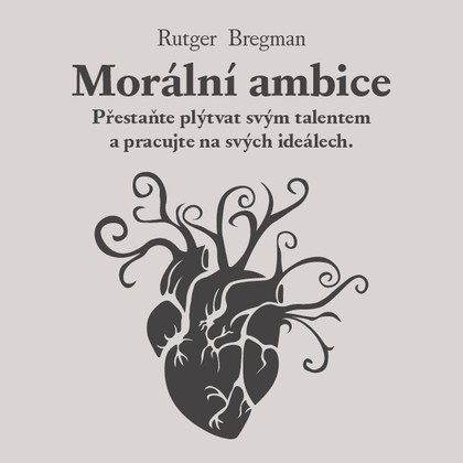 Mluvené slovo Morální ambice