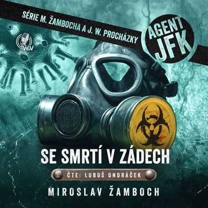 Mluvené slovo Agent JFK – Se smrtí v zádech